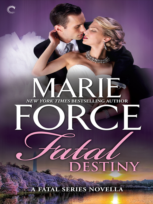Title details for Fatal Destiny by Marie Force - Available